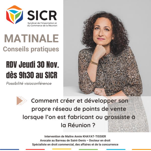 Matinale du SICR : Comment créer et développer son propre réseau de points de vente lorsque l’on est fabricant ou grossiste à La Réunion ?"
