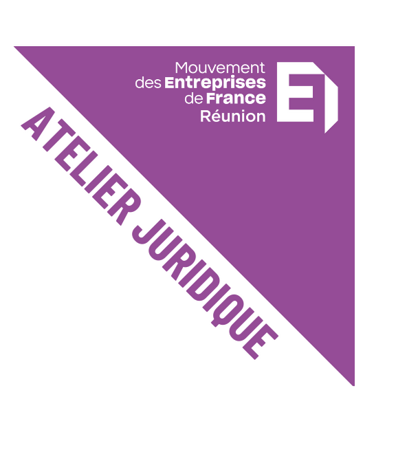 Quelles solutions face aux impayés de vos clients ? (Atelier juridique du MEDEF Réunion)