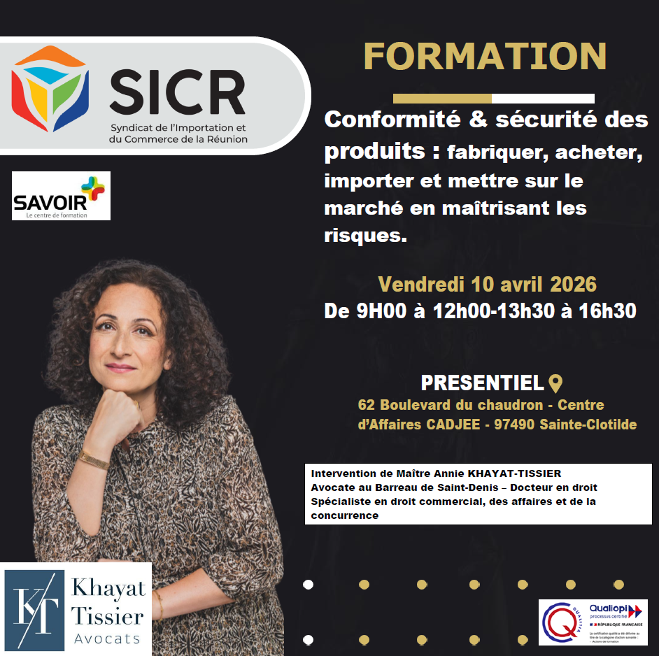 Affiche de la formation SICR du 10 avril 2026 sur la conformité et la sécurité des produits, animée par Maître Annie KHAYAT-TISSIER à La Réunion.