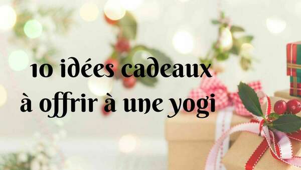 15 idées cadeaux pour une yogi !