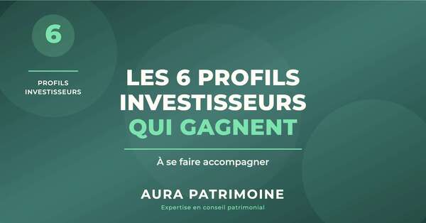 Les 6 profils investisseurs qui gagnent à se faire accompagner