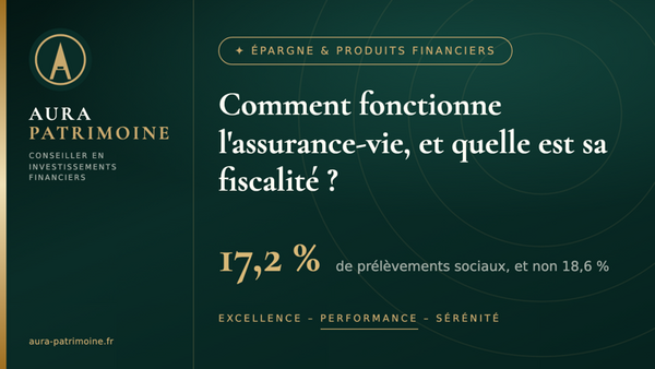 Comment fonctionne l'assurance-vie et sa fiscalité ?