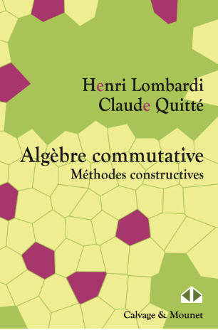 Algèbre commutative - Méthodes constructives - Henri Lombardi et Claude Quitté