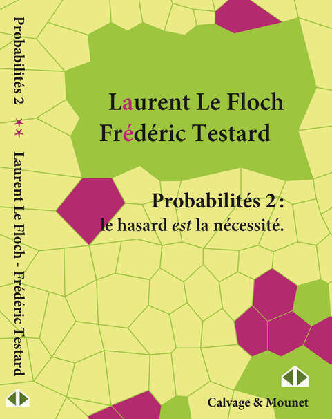 Probabilités 2: le hasard est la nécessité