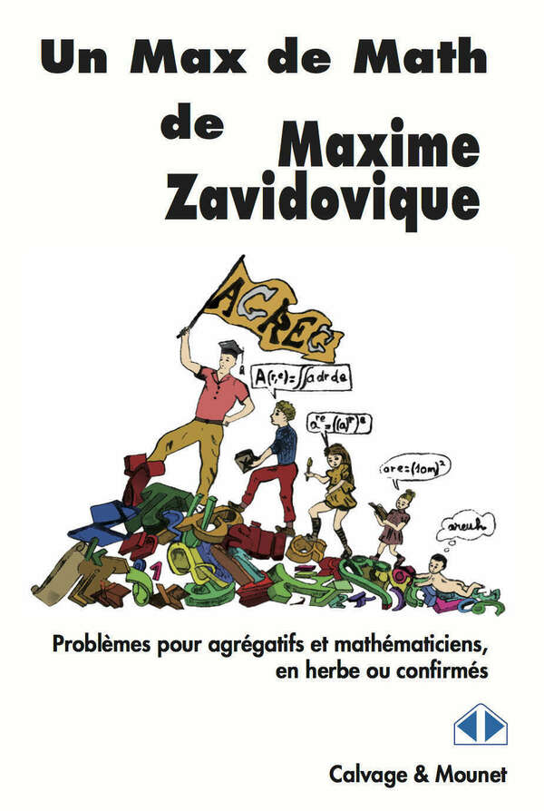 Un Max de Maths de Maxime Zavidovique