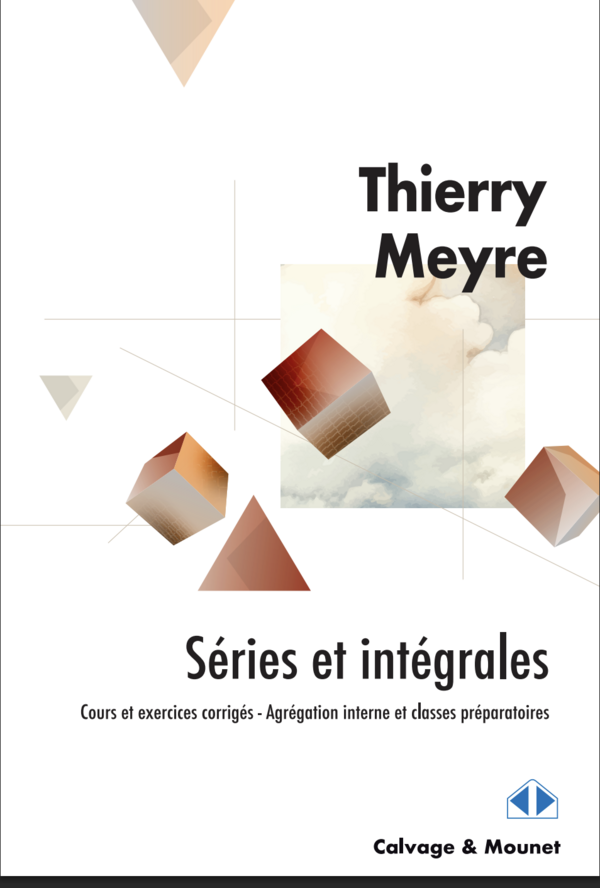 Thierry Meyre - Séries et intégrales 