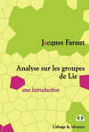 Analyse sur les groupes de Lie