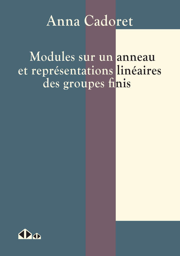 Modules sur un anneau et représentations linéaires des groupes finis - Anna Cadoret