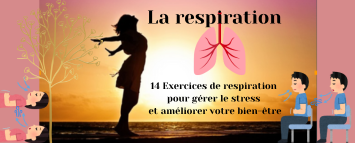 14 Exercices de respiration pour gérer le stress et améliorer votre bien-être