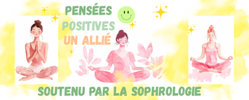 Pensées positives : un entraînement au quotidien… soutenu par la sophrologie 