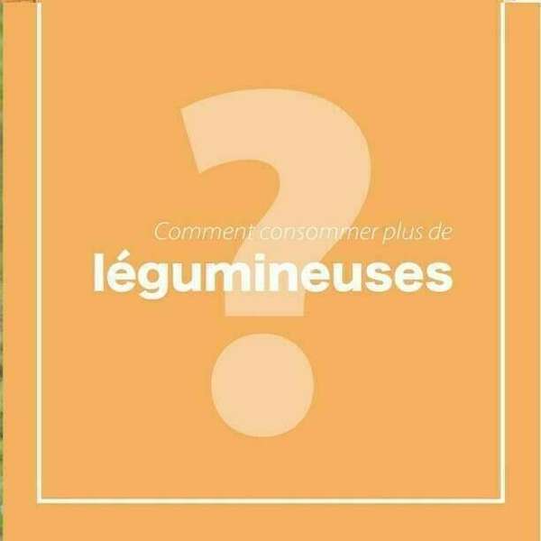 Comment consommer plus de légumineuses ?