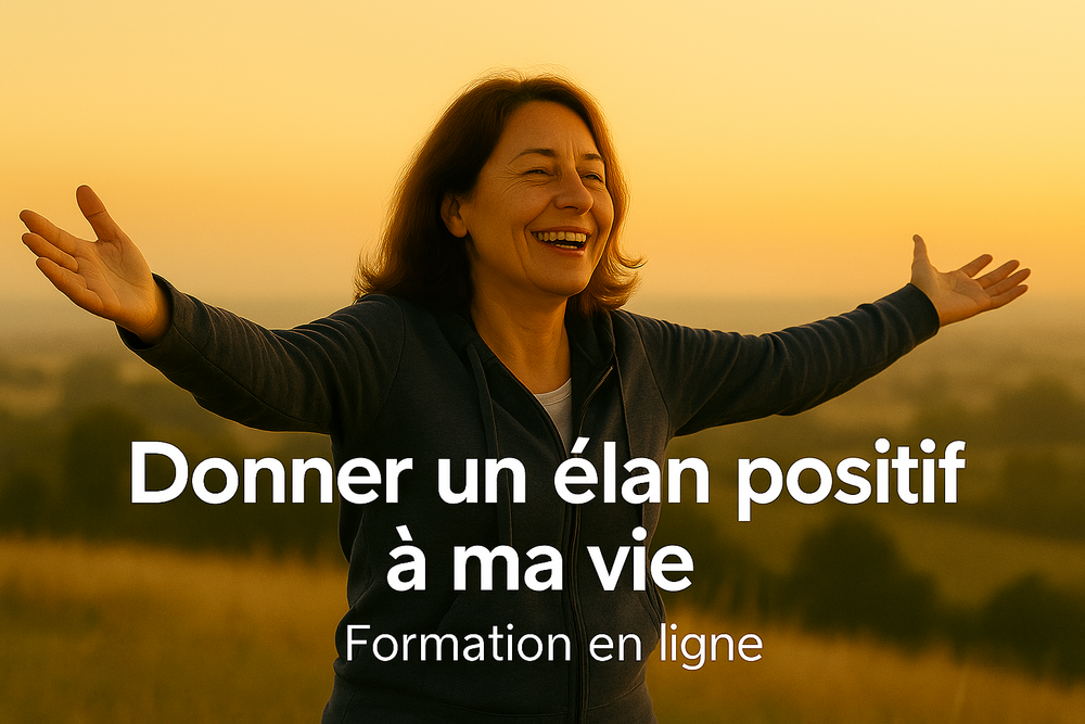 Donner un Elan Positif à ma Vie