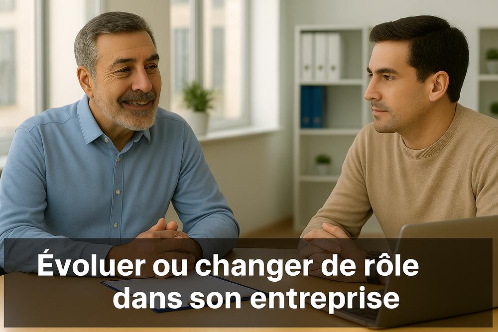 PILIER 4 - Évoluer ou changer de rôle dans son entreprise