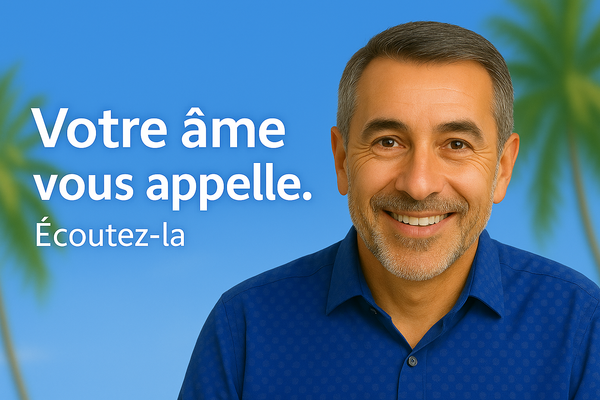Votre âme vous appelle. Écoutez-la