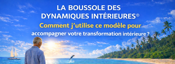 Comment j’utilise ces modèles pour accompagner votre transformation intérieure