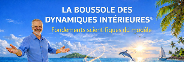 Fondements scientifiques de la Boussole des Dynamiques Intérieures®
