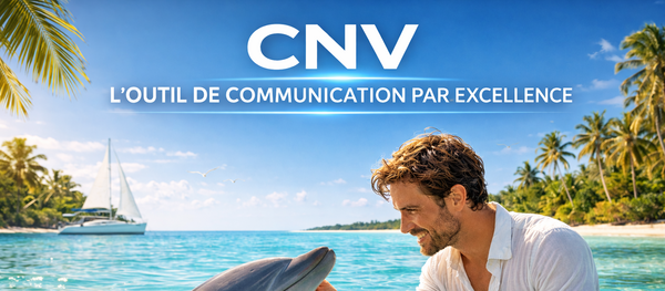 CNV - Communication Non-Violente