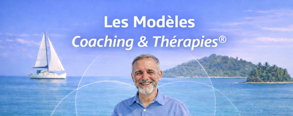 Les Modèles de Coaching & Thérapies®