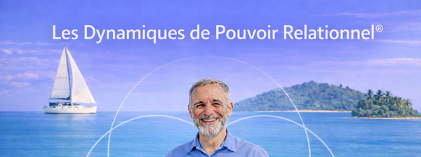 Pouvoir relationnel® : comprendre les dynamiques de pouvoir dans les relations
