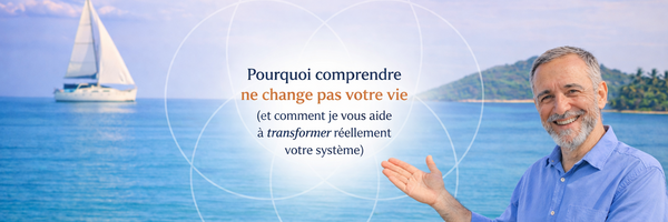 Pourquoi comprendre ne change pas votre vie (et comment je vous aide à transformer réellement votre système)