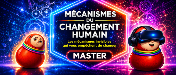 Les mécanismes invisibles qui vous empêchent de changer
