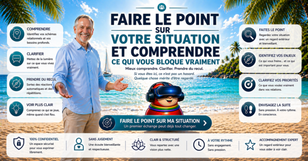 Faire le point sur votre situation et comprendre ce qui vous bloque vraiment