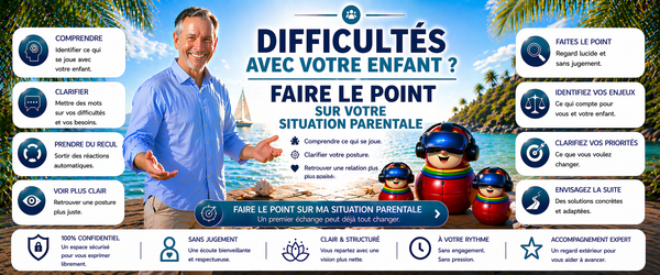 Difficultés avec votre enfant ? Faire le point sur votre situation parentale