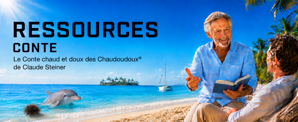 Le Conte chaud et doux des Chaudoudoux® de Claude Steiner