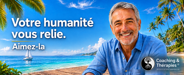 Votre humanité vous relie. Aimez-la