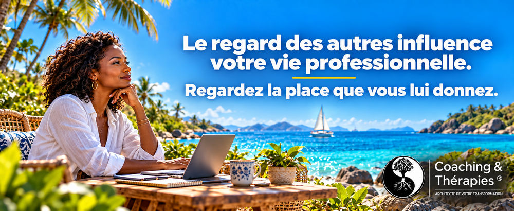 Le regard des autres influence votre vie professionnelle. Regardez la place que vous lui donnez.