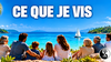 Ce que je vis