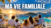 Ma vie familiale