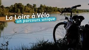 LA LOIRE À VÉLO : C’EST QUOI ? COMMENT ORGANISER SON PÉRIPLE ?
