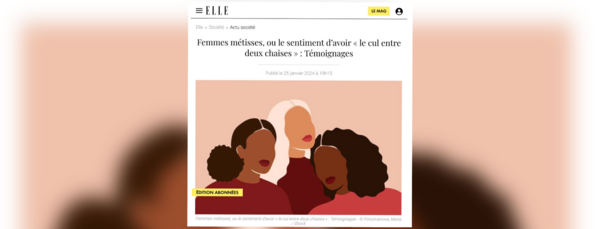 Femmes métisses, ou le sentiment d’avoir « le cul entre deux chaises » : Témoignages