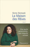 Légende : La Maison des rêves, Nora Hamadi, éditions Flammarion