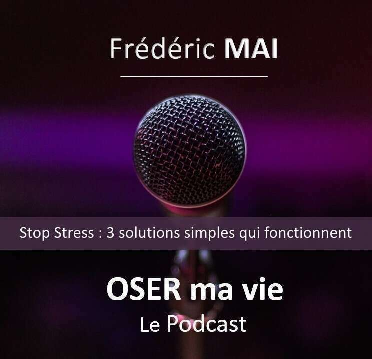 Stop Stress : 3 solutions simples qui fonctionnent