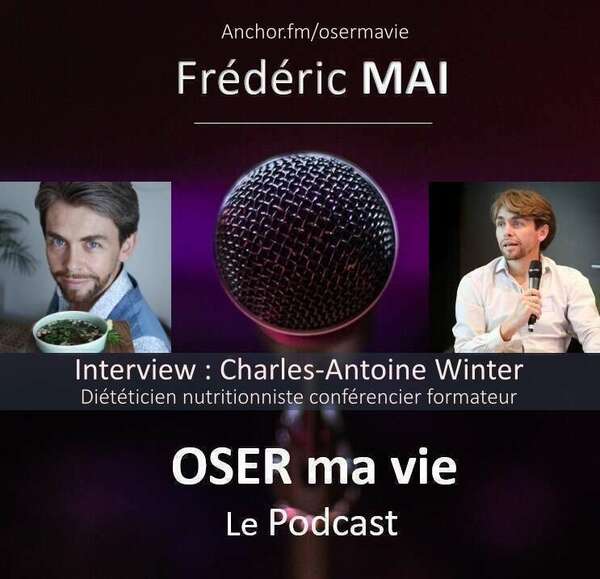 Oser Ma Vie avec Charles-Antoine Winter