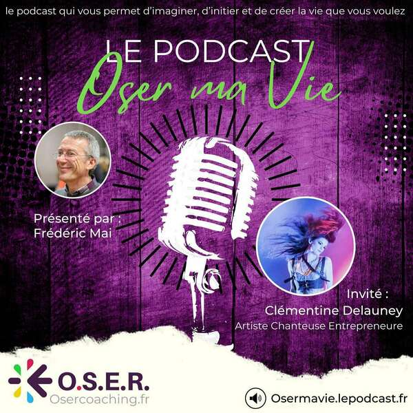 Oser Ma Vie avec Clémentine Delauney