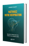 Maitrisez votre respiration