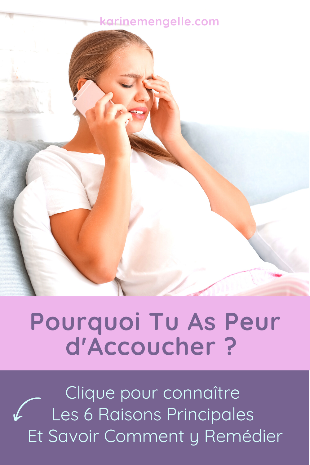 pourquoi as-tu peur d'accoucher : les 6 raisons principales + Solutions - Karine Mengelle