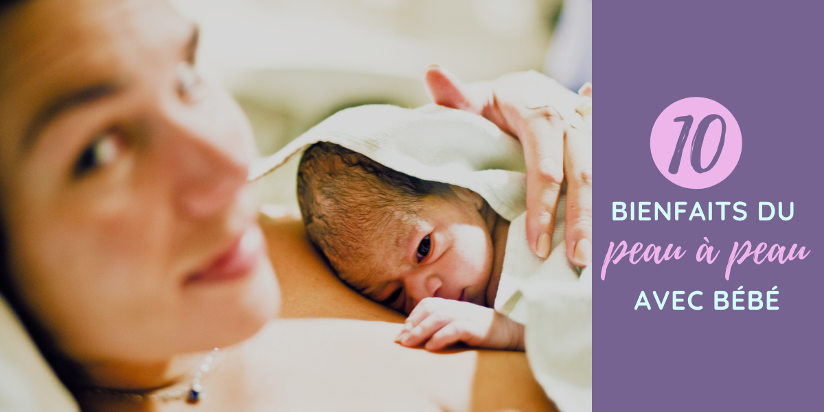 Les bienfaits du peau à peau avec bébé - Karine Mengellle