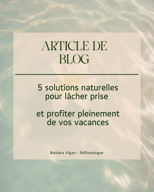 blog_5_solutions_naturelles_pour_lacher_prise_bvigan