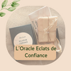 Oracle Eclats de Confiance Barbara Vigan Réflexologue