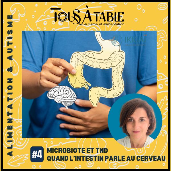 Microbiote et TND : quand l'intestin parle au cerveau