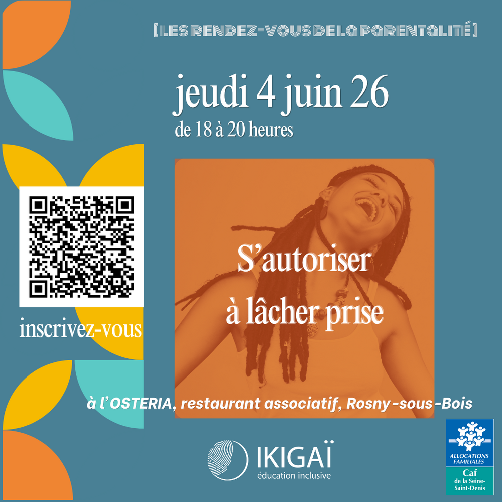 Parents, et si vous vous autorisiez à lâcher prise ?