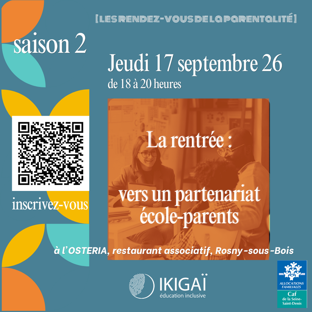 Les RDV de la Parentalité 93 saison 2 : Parents, et si la rentrée était l’occasion de construire un partenariat de confiance avec l’école ? jeudi 17 sept 26 à 18h