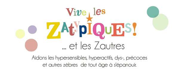 Troubles d'apprentissages, atypiques, et si on les voyait autrement ?