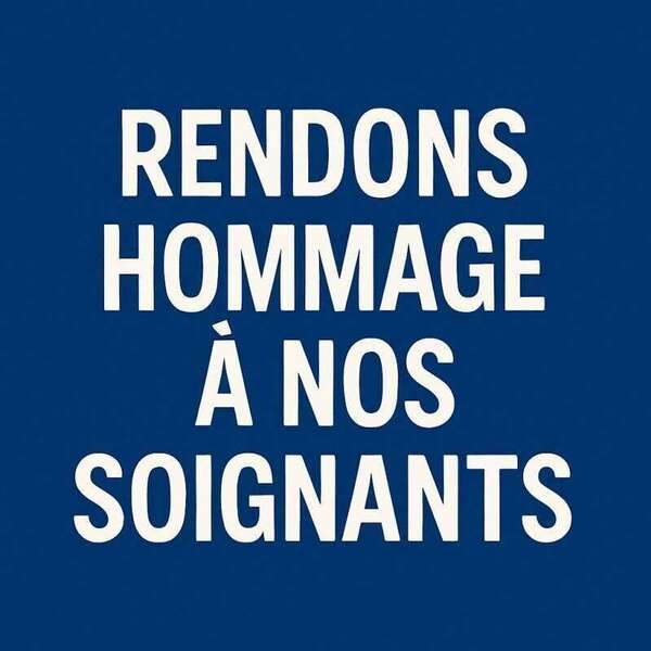 Hommage à celles et ceux qui prennent soin des autres : ces héros du quotidien