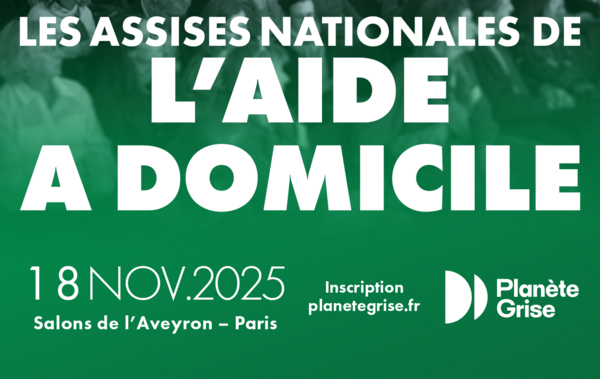 Rendez-vous le 18 novembre aux Assises Nationales de l’Aide à Domicile !