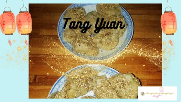 Recette Tang Yuan - fête des lanternes